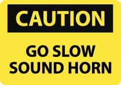 NMC - "Caution - Go Slow - Sound Horn", 10" Long x 14" Wide, Aluminum Safety Sign - Rectangle, 0.04" Thick, Use for Accident Prevention - Top Tool & Supply