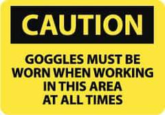 NMC - "Caution - Goggles Must Be Worn When Working in This Area at All Times", 10" Long x 14" Wide, Aluminum Safety Sign - Rectangle, 0.04" Thick, Use for Accident Prevention - Top Tool & Supply