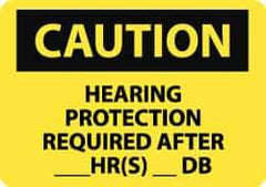 NMC - "Caution - Hearing Protection Required After __ hr(s) __ db", 10" Long x 14" Wide, Pressure-Sensitive Vinyl Safety Sign - Rectangle, 0.004" Thick, Use for Accident Prevention - Top Tool & Supply