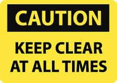 NMC - "Caution - Keep Clear at All Times", 10" Long x 14" Wide, Aluminum Safety Sign - Rectangle, 0.04" Thick, Use for Accident Prevention - Top Tool & Supply