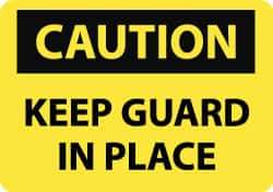 NMC - "Caution - Keep Guard in Place", 10" Long x 14" Wide, Rigid Plastic Safety Sign - Rectangle, 0.05" Thick, Use for Accident Prevention - Top Tool & Supply