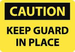 NMC - "Caution - Keep Guard in Place", 10" Long x 14" Wide, Pressure-Sensitive Vinyl Safety Sign - Rectangle, 0.004" Thick, Use for Accident Prevention - Top Tool & Supply