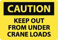 NMC - "Caution - Keep Out From Under Crane Loads", 10" Long x 14" Wide, Pressure-Sensitive Vinyl Safety Sign - Rectangle, 0.004" Thick, Use for Accident Prevention - Top Tool & Supply