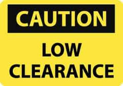 NMC - "Low Clearance", 20" Long x 28" Wide, Rigid Plastic Safety Sign - Rectangle, 0.05" Thick, Use for Accident Prevention - Top Tool & Supply