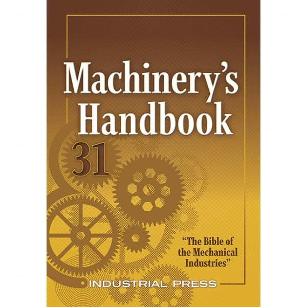 Industrial Press - Reference Manuals & Books Applications: Metalworking Subcategory: Machinery's Handbook - Top Tool & Supply