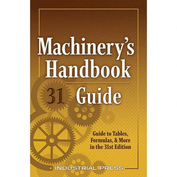 Industrial Press - Reference Manuals & Books Applications: Metalworking Subcategory: Machinery's Handbook - Top Tool & Supply