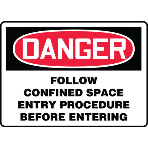 Sign, Danger Follow Confined Space Entry Procedure Before, 10″ × 14″, Plastic - Top Tool & Supply