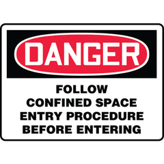 Sign, Danger Follow Confined Space Entry Procedure Before, 7″ × 10″, Aluminum - Top Tool & Supply