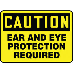 Sign, Caution Ear And Eye Protection Required, 7″ × 10″, Plastic - Top Tool & Supply