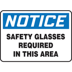 Sign, Notice Safety Glasses Required In This Area, 7″ × 10″, Vinyl - Top Tool & Supply