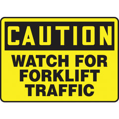 Sign, Caution Watch For Forklift Traffic, 10″ × 14″, Vinyl - Top Tool & Supply