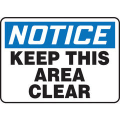 Sign, Notice Keep This Area Clear, 10″ × 14″, Vinyl - Top Tool & Supply