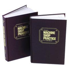 Machine Shop Practice; 2nd Edition; Volume 2 - Reference Book - Top Tool & Supply
