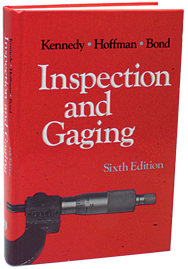 Inspection and Gaging; 6th Edition - Reference Book - Top Tool & Supply