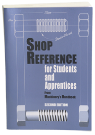 Shop Reference for Students and Apprentices; 2nd Edition - Reference Book - Top Tool & Supply